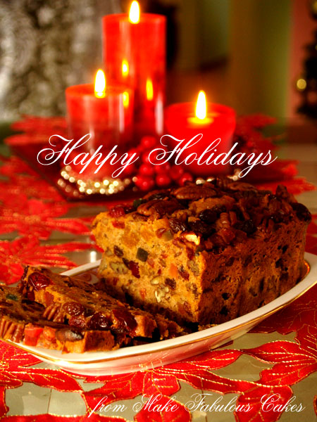 holidays 2010. Happy Holidays! fruit cake