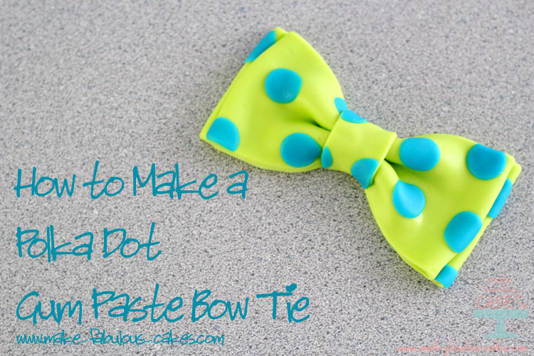 Polka dot Gum Paste Bow Tie Tutorial